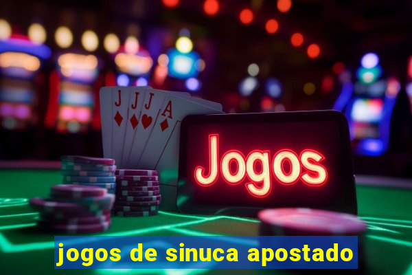 jogos de sinuca apostado